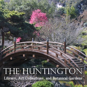 HUNTINGTON LIBRARY ART COLLECTIONS & BOTANICAL GARDENS